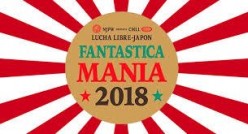 FantasticaMania 2018 Night Two (or Seven) Review!