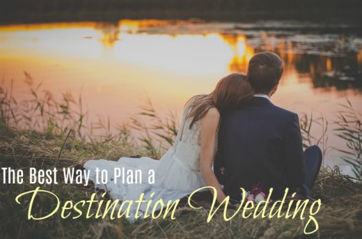 The Best Way to Plan a Destination Wedding | HubPages