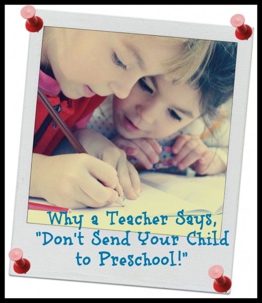 Why You Should Not Send Your Child To Preschool A Teacher Explains Experts In Early Childhood Education Get Silenced While Politicians Louder More Government Influence