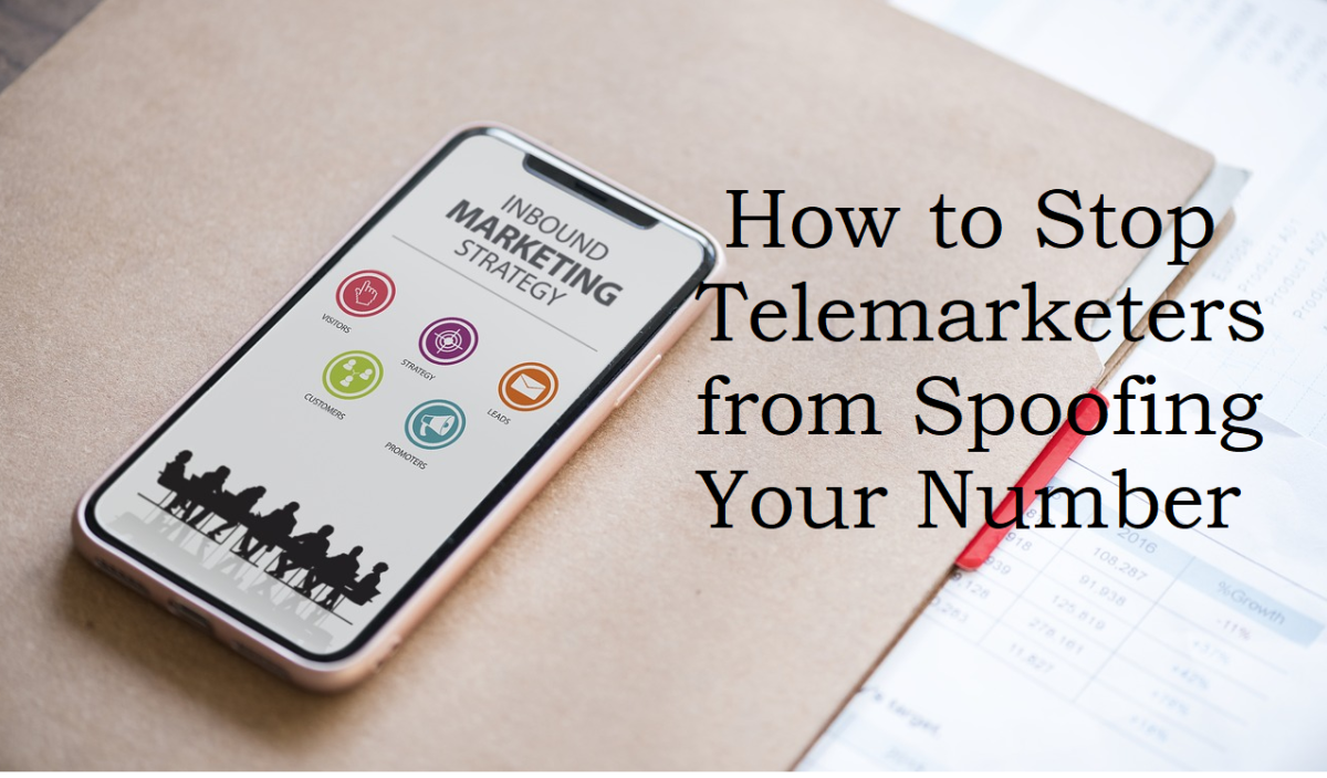 How to Stop Telemarketers From Spoofing Your Number ...