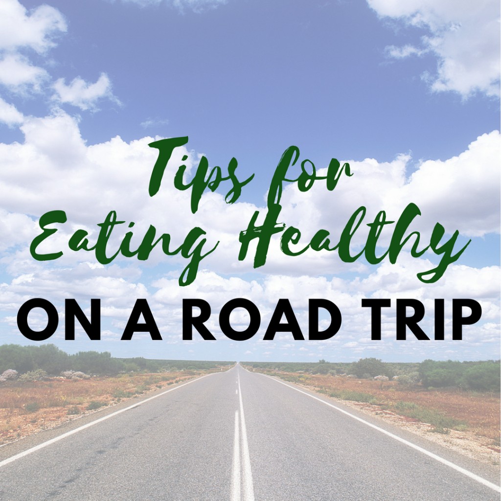 Tips for Eating Healthy on a Road Trip | WanderWisdom