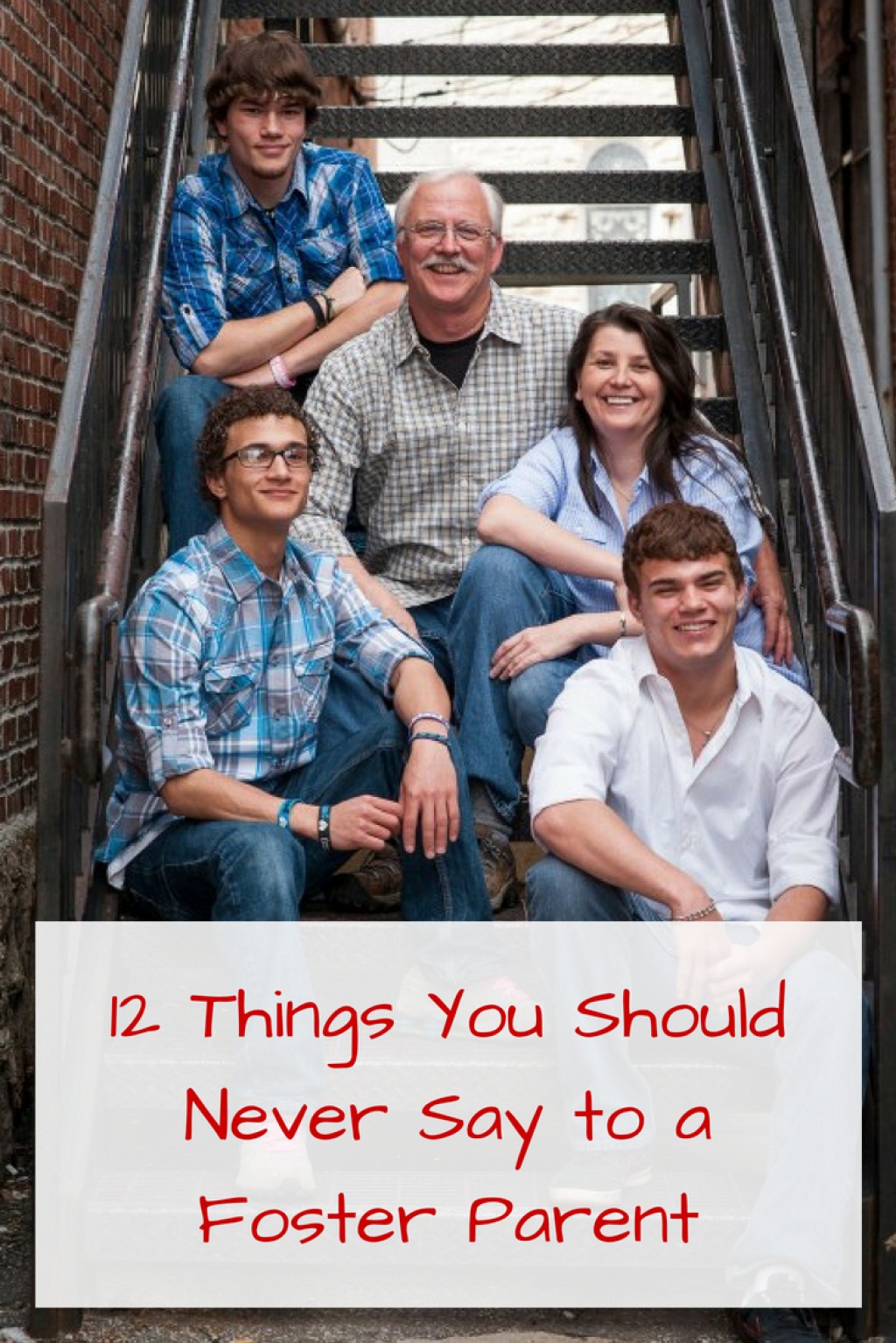 Things You Should Never Say to a Foster Parent | WeHaveKids