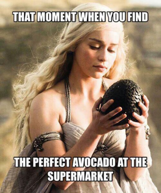 The moment when you find the perfect avocado.
