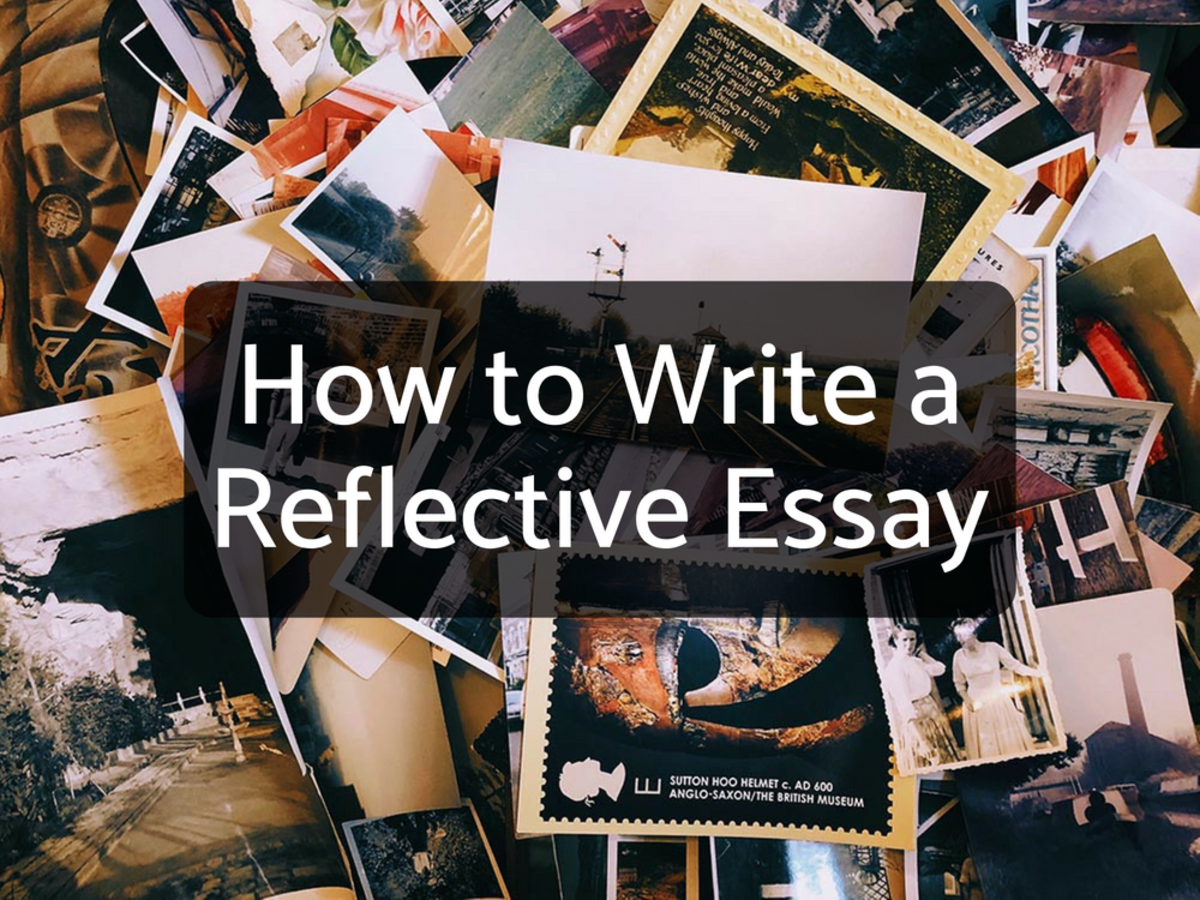 write a reflection to include in your narrative essay