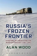 A History of Siberia and the Russian Far East Review