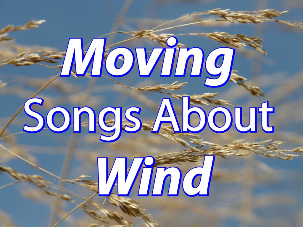 10 Powerful Songs About Wind Spinditty