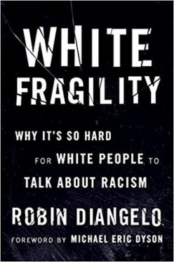 Book Review: White Fragility, by Robin Diangelo