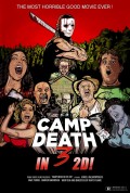Camp Death 3 in 2D— Why You Should Support Indie Filmmakers