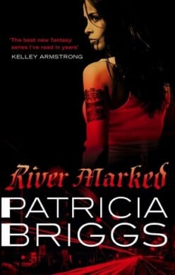 River Marked By Patricia Briggs