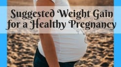 Suggested Weight Gain for a Healthy Pregnancy