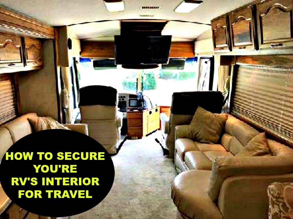 How to Secure Your RV's Interior for Travel AxleAddict