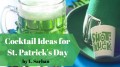 Cocktail Ideas for St. Patrick's Day