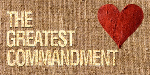 Love the greatest commandment