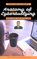 Anatomy of Cyberbullying