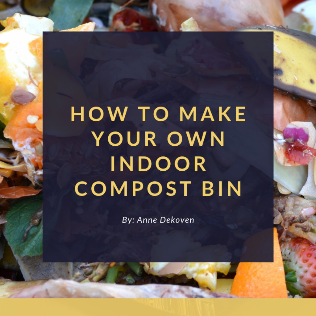 How to Make Your Own Indoor Compost Bin HubPages