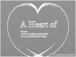 A Heart of Honour