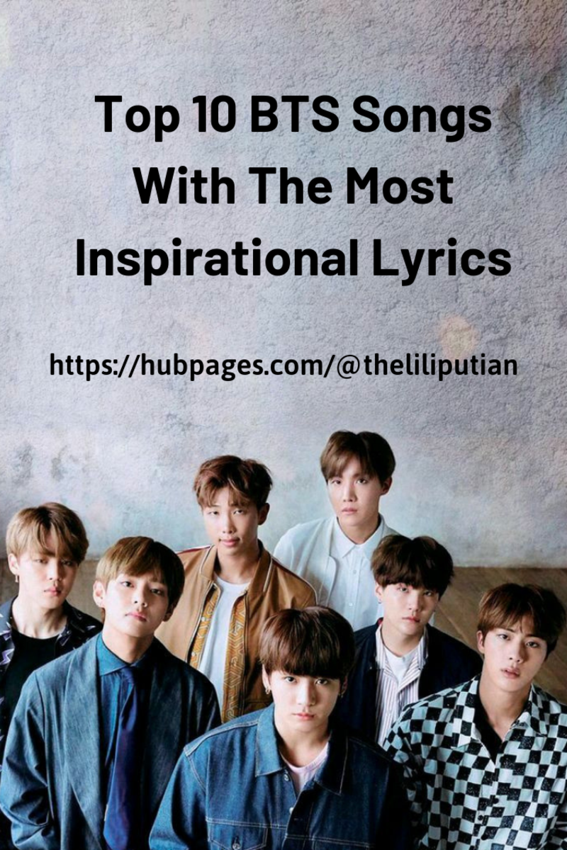 Top 10 Bts Songs With The Most Inspirational Lyrics Hubpages