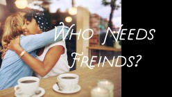 How Important is Friendship?