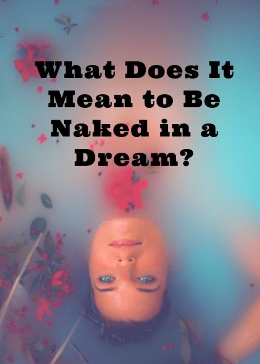 Interpreting The Symbolic Meaning Of Nudity In Dreams And Dreams