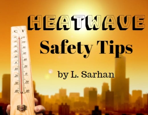 Heatwave Safety Tips | HubPages