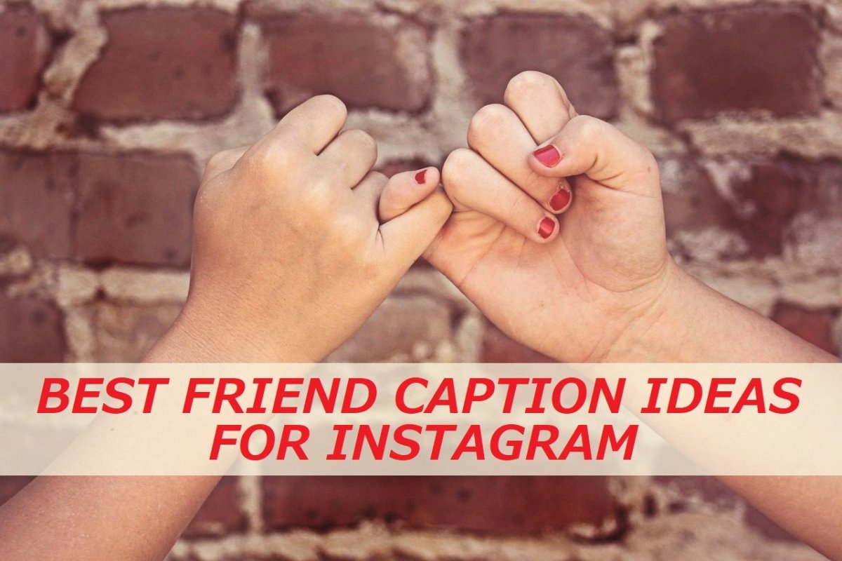 Instagram Captions For Guys With Friends