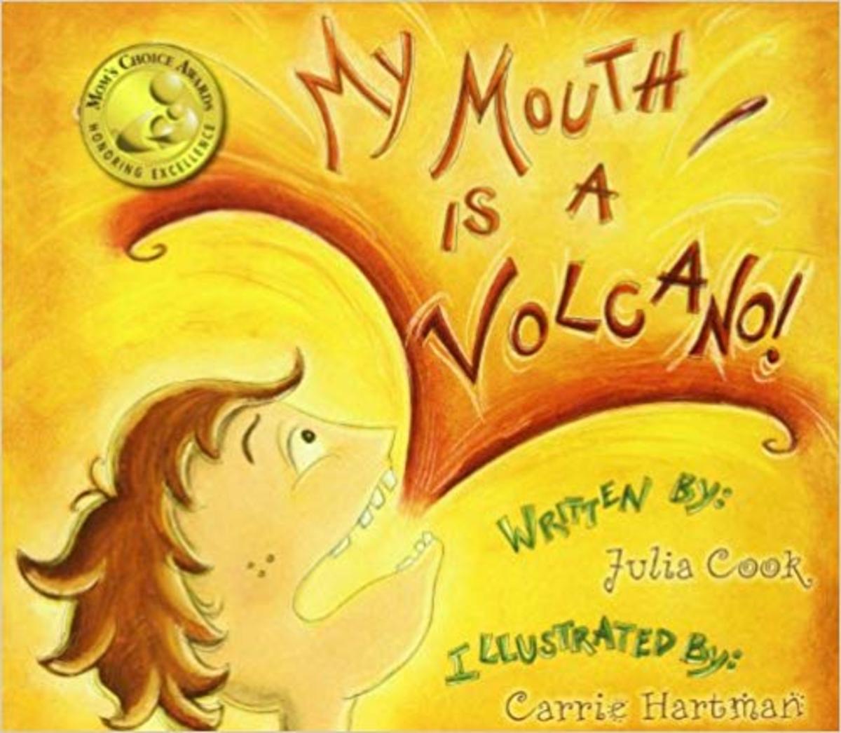 My Mouth Is a Volcano! by Julia Cook - Book images are from amazon .com.