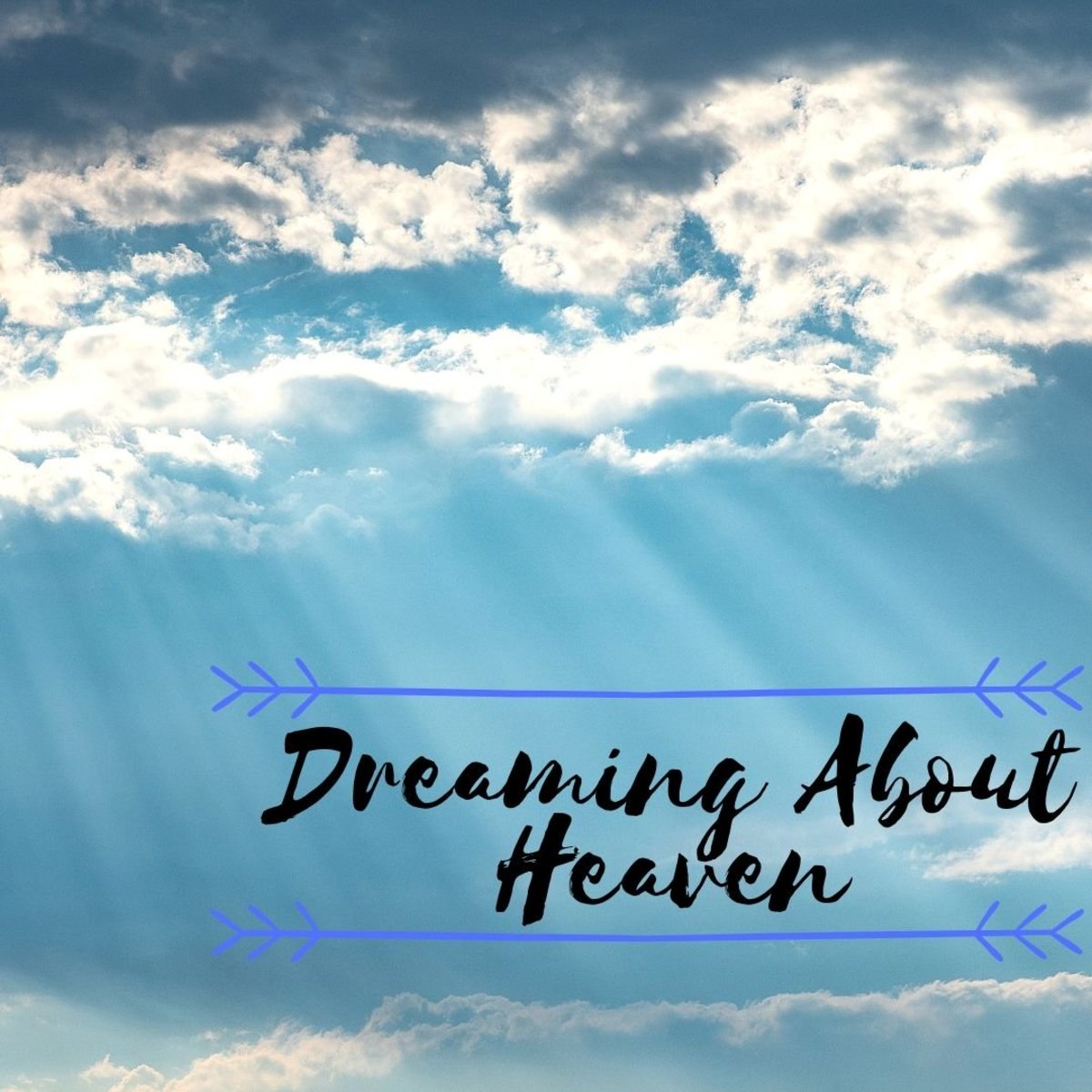Dreams Of Heaven Meanings And Interpretations Exemplore