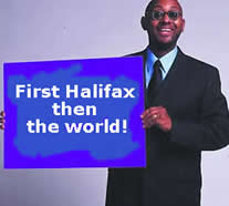 Here, their flunkey suggests Halifax is the first step to owning the world...perhaps he meant OWING the world?