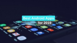 Top 10 Android Apps in 2019 Discovered