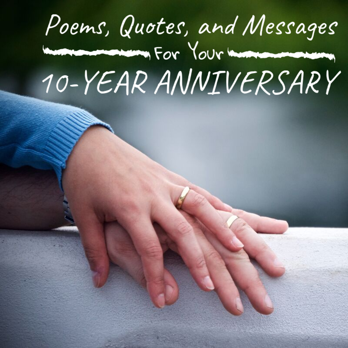10th Anniversary Wishes, Quotes, and Poems to Write in a Card | Holidappy