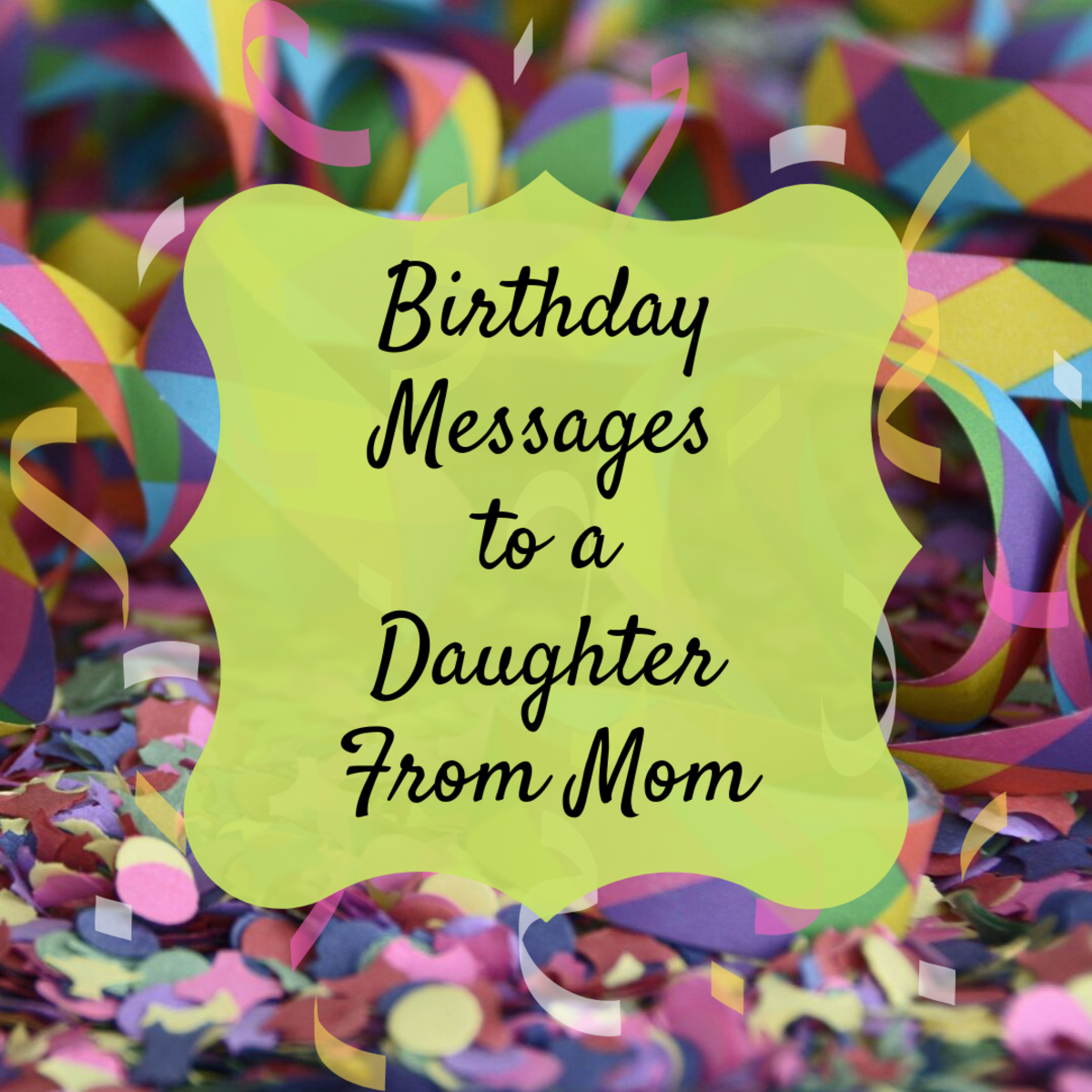 Birthday Wishes Texts And Quotes For A Daughter From Mom
