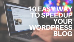 10 Easy Way To Speedup Your Wordpress Blog