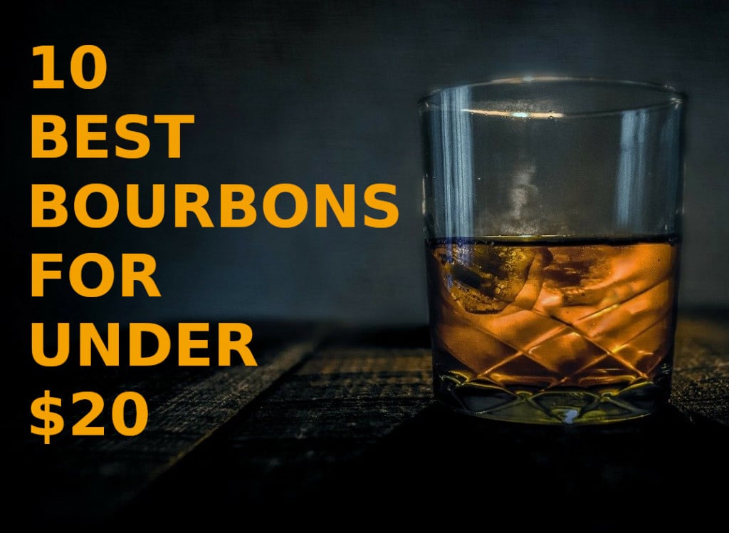 The 10 Best Bourbon Whiskeys for Under $20 | Delishably