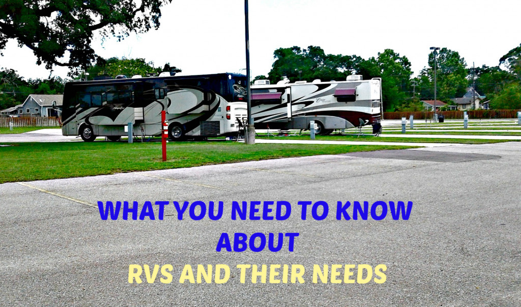 What You Need to Know About RVs and Their Needs AxleAddict
