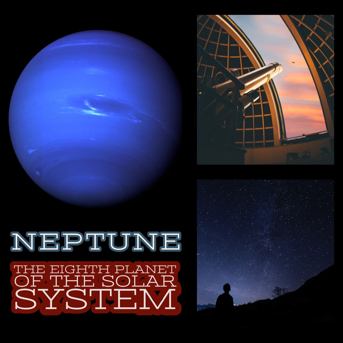 Neptune: The Eighth Planet of the Solar System