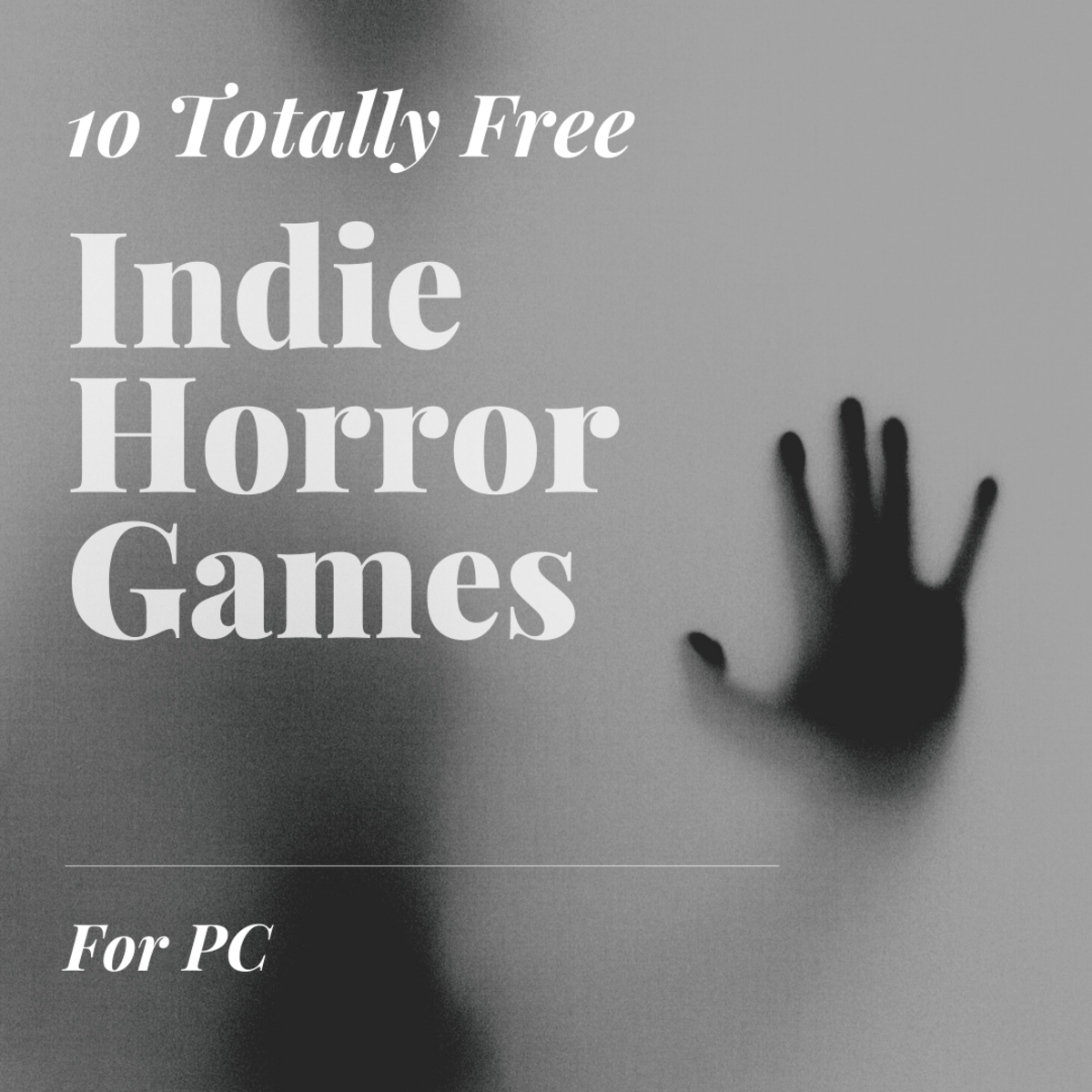10 Totally Free Indie Horror Games For Pc Levelskip
