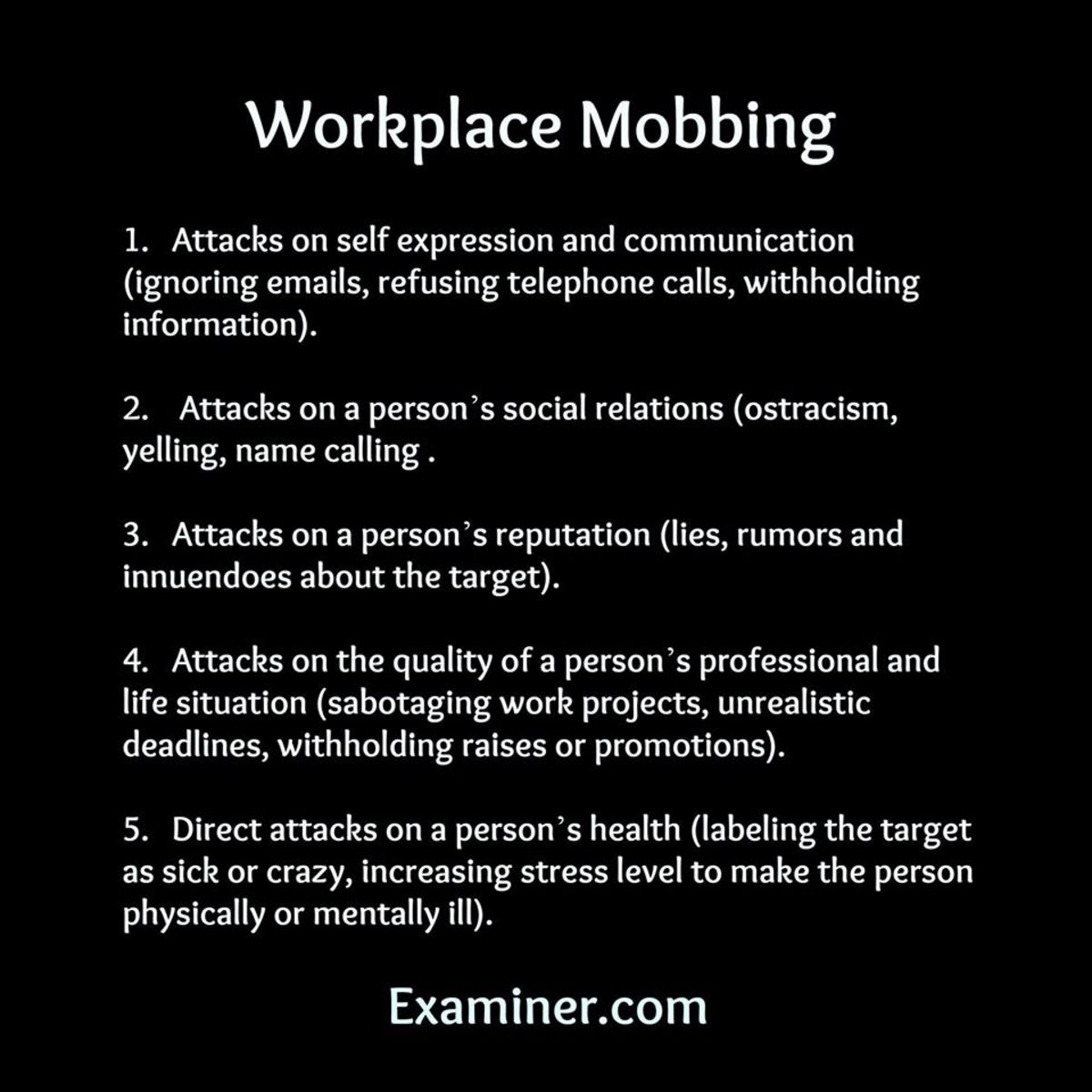 This is just a base framework. The 2005 workplace mobbing was much worse. Think up and down the spectrum. 