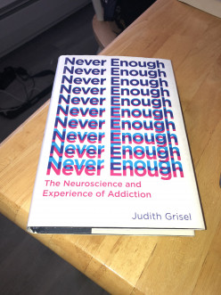 My Take on Never Enough by Judith Grisel