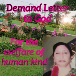 Demand letter to God for the welfare of human kind