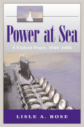Power at Sea: A Violent Peace, 1946-2006 Review