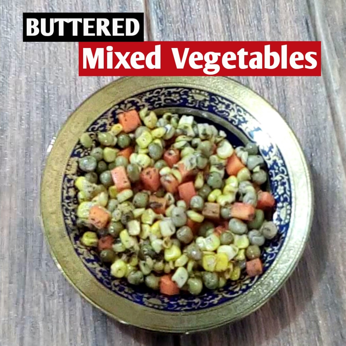 buttered mixed vegetables