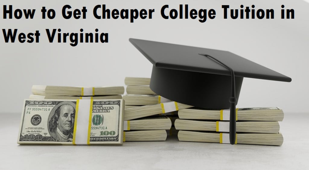 How To Get Cheaper College Tuition In West Virginia | HubPages