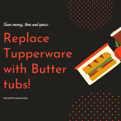 Save Money, Time and Space by Replacing Tupperware with Butter Tubs
