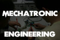 What Is Mechatronic Engineering?