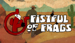 Fistful of Frags Review