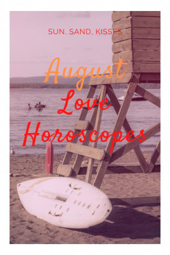 August Love Horoscopes