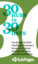 Sixth in my 30 Hubs in 30 Days Challenge. I've fallen behind but it's not over by a long shot.
