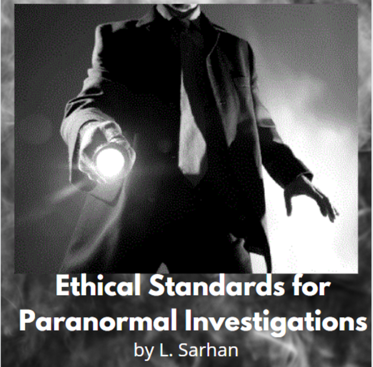 Ethical Standards for Paranormal Investigations