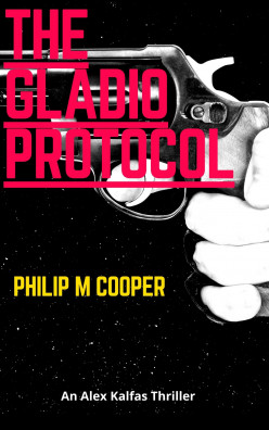 The Gladio Protocol - A Novel by Philip Cooper Chapters 1-3