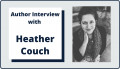 Author Interview with Heather Couch
